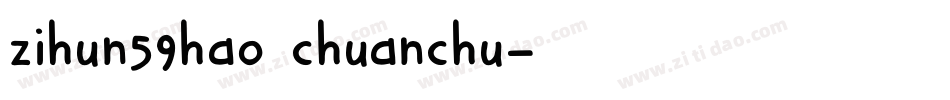 zihun59hao chuanchu字体转换
